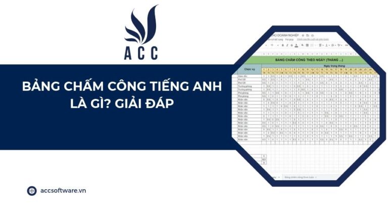 Bảng chấm công tiếng Anh là gì? Giải đáp